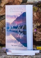 A Mindful Life - Signed Paperback